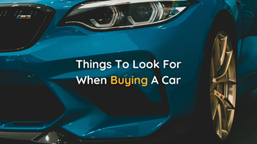 Things to Look for When Buying a Car