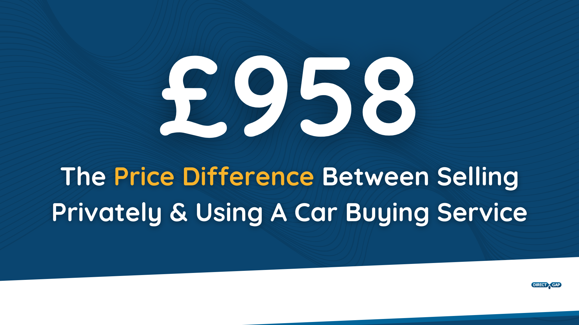 On average, cars sold privately achieve an extra £958