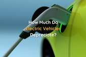 How Much Do Electric Vehicles Depreciate?