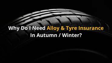 Why Do I Need Alloy & Tyre Insurance In Autumn/Winter?