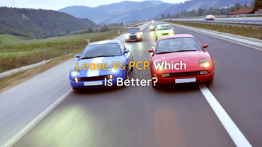 Lease vs PCP | Which Is Better?