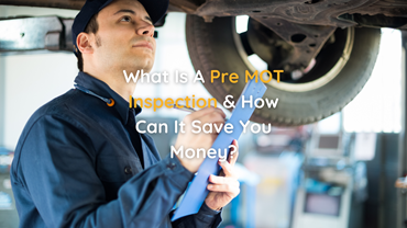 What Is A Pre-MOT Inspection And How Can It Save You Money?